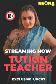 Tution Teacher – 2025 – Hindi Uncut Hot Short Film – Neonx